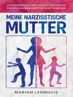 cover image of Meine narzisstische Mutter